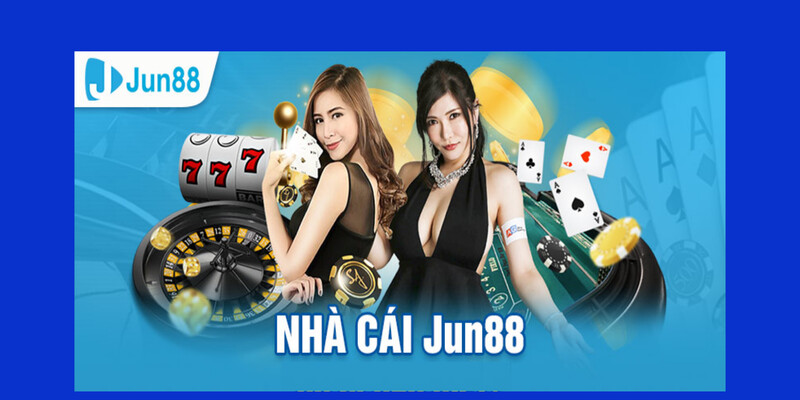 Casino Jun88 là địa chỉ uy tín cho bet thủ