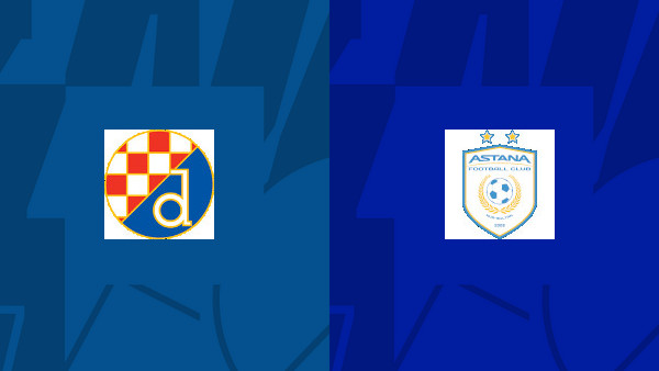 Soi kèo Dinamo Zagreb vs FC Astana, nhận định 01h00 ngày 26/07 - Champions League